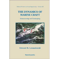 Dynamics of Marine Craft, the (V22) - Paperback