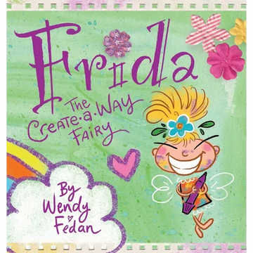 Frida the Create-A-Way Fairy - Hardcover