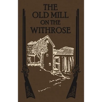 The Old Mill on the Withrose - Paperback
