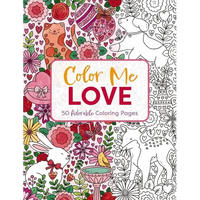 Color Me Love: A Valentine's Day Coloring Book - Paperback
