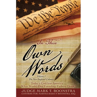 In Their Own Words, Volume 1, The New England Colonies: Today's God-less America... What Would Our Founding Fathers Think? - Paperback