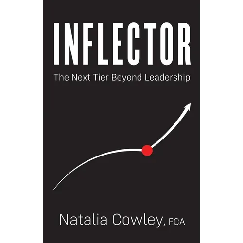 Inflector: The Next Tier Beyond Leadership