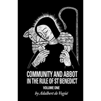 Community and Abbot in the Rule of Saint Benedict: Volume 1 Volume 5 - Paperback