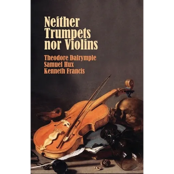 Neither Trumpets Nor Violins - Paperback