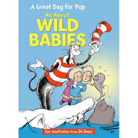 A Great Day for Pup: All about Wild Babies - Hardcover
