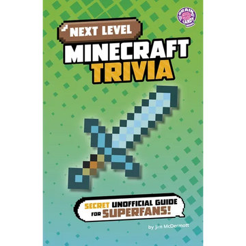 Next Level Minecraft Trivia: Secret Unofficial Guide for Superfans! - Paperback