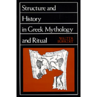 Structure and History in Greek Mythology and Ritual: Volume 47 - Paperback