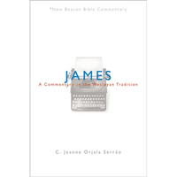 James: A Commentary in the Wesleyan Tradition - Paperback