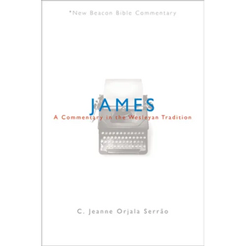 James: A Commentary in the Wesleyan Tradition - Paperback