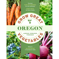 Grow Great Vegetables in Oregon - Paperback