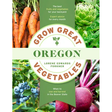 Grow Great Vegetables in Oregon - Paperback