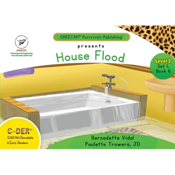 C-DER (Cheetah Decodable & Early Readers) Set 1, Book 6, House Flood - Paperback