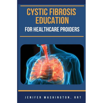 Cystic Fibrosis Education for Healthcare Providers - Paperback