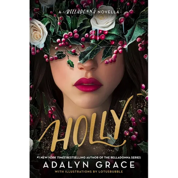 Holly: A Belladonna Novella - Hardcover