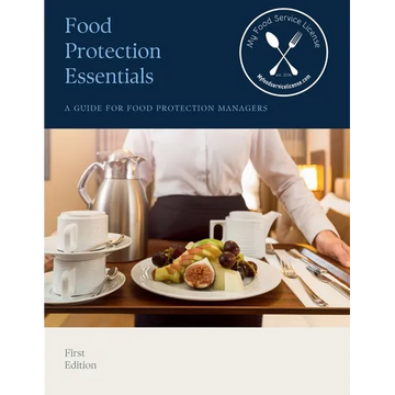 Food Protection Essentials: A Guide for Food Protection Managers - Paperback