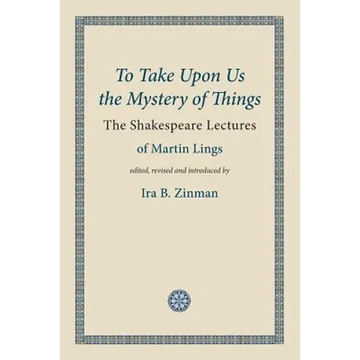 To Take Upon Us the Mystery of Things - Paperback