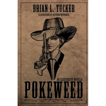 Pokeweed: An Illustrated Novella - Paperback