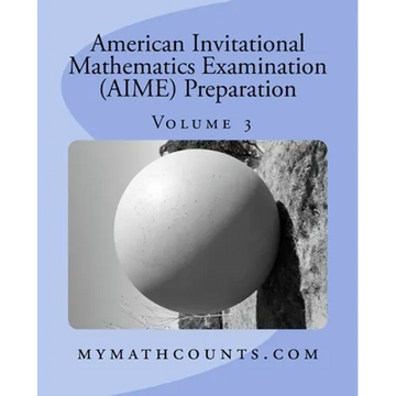 American Invitational Mathematics Examination (AIME) Preparation (Volume 3) - Paperback