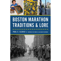 Boston Marathon Traditions & Lore - Paperback