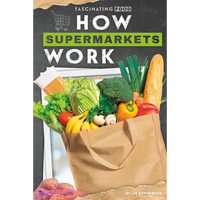 How Supermarkets Work - Library Binding