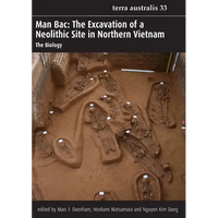 Man Bac: The Excavation of a Neolithic Site in Northern Vietnam - Paperback