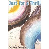Just for a Thrill: Poems - Paperback
