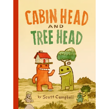 Cabin Head and Tree Head (Cabin Head and Tree Head, Book #1) - Paperback