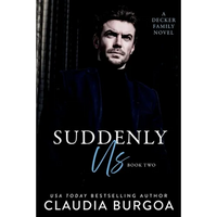 Suddenly Us: A Decker Family Novel - Paperback