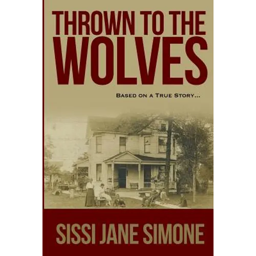Thrown To The Wolves: A Fools Paradise