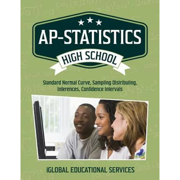 AP-Statistics: High School Math Tutor Lesson Plans: Standard Normal Curve, Sampling Distributing, Inferences, Confidence Intervals - Paperback