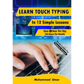 Learn Touch Typing in 12 Simple Lessons: Save 1 Hour Per Day [30 Hours per Month]