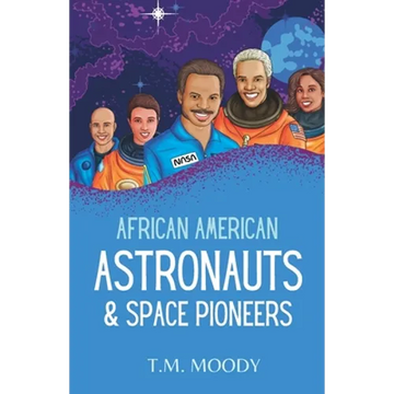 African American Astronauts & Space Pioneers - Paperback