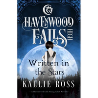 Written in the Stars: A Havenwood Falls High Novella - Paperback