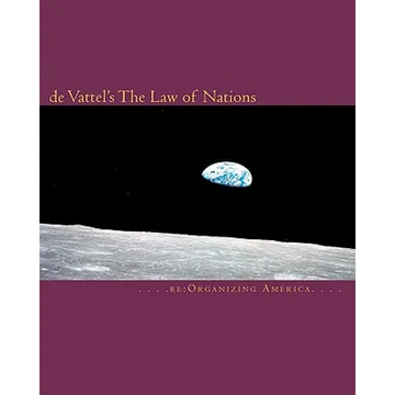 de Vattel's The Law of Nations - Paperback