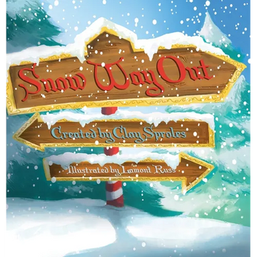 Snow Way Out: A Christmas Story - Hardcover