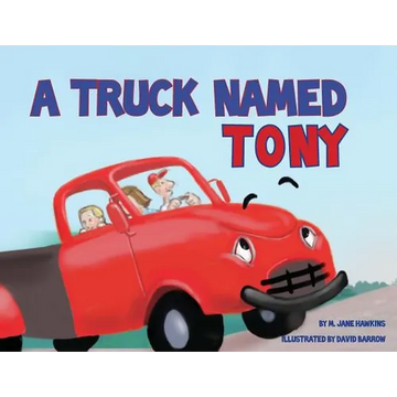 A Truck Named Tony - Paperback