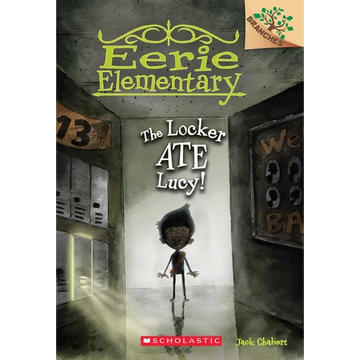 The Locker Ate Lucy!: A Branches Book (Eerie Elementary #2): Volume 2 - Paperback