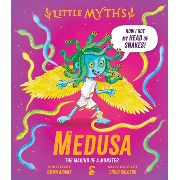 Little Myths Medusa: The Making of a Monster - Hardcover