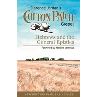 Cotton Patch Gospel: Hebrews and the General Epistles - Paperback