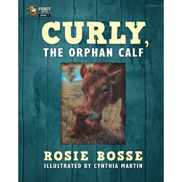 Curly, the Orphan Calf: (Book #1, Second Edition) - Paperback
