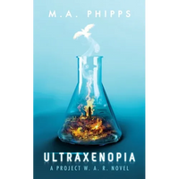 Ultraxenopia: A Dark Dystopian Thriller - Paperback