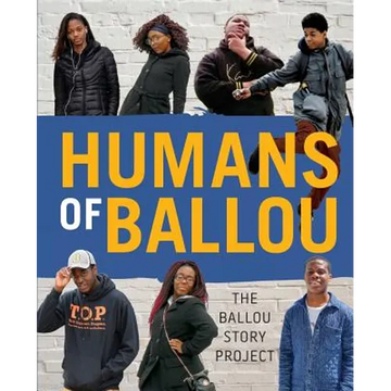 Humans of Ballou: The Ballou Story Project - Paperback