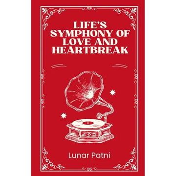 Life's Symphony of Love and Heartbreak - Paperback