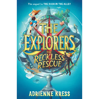 The Explorers: The Reckless Rescue - Paperback