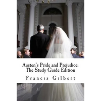 Austen's Pride and Prejudice: The Study Guide Edition: Complete text & integrated study guide - Paperback