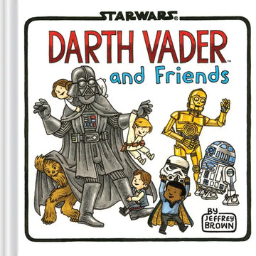 Darth Vader and Friends - Hardcover