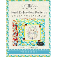 Vintage Hand Embroidery Patterns Cute Animals and Angels: 24 Authentic Vintage Designs - Paperback
