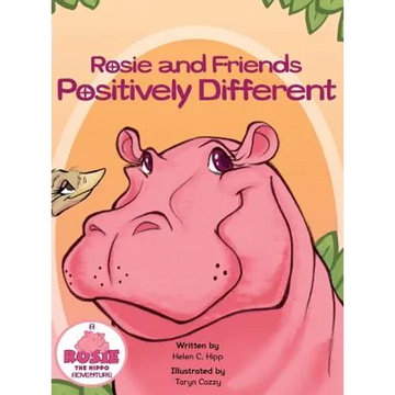 Rosie and Friends Positively Different - Hardcover