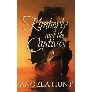 Kimberly and the Captives: Colonial Captives Series, Book 1 - Paperback