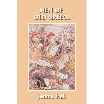 Men of Old Greece (Yesterday's Classics) - Paperback